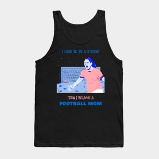 Football mother - striker Tank Top